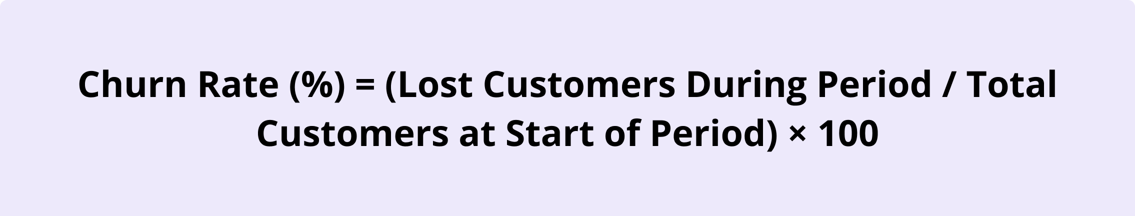 Graphic displaying the Churn Rate formula: Churn Rate (%) = (Lost Customers During Period ÷ Total Customers at Start of Period) × 100.